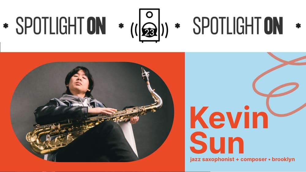 Kevin Sun: The Spotlight On Playlist post image