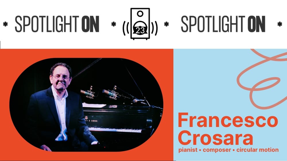 Francesco Crosara: jazz journeys from Rome to Seattle - Transcript post image