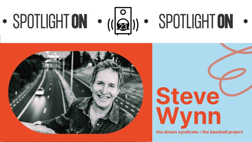 Steve Wynn: The Spotlight On Playlist post image