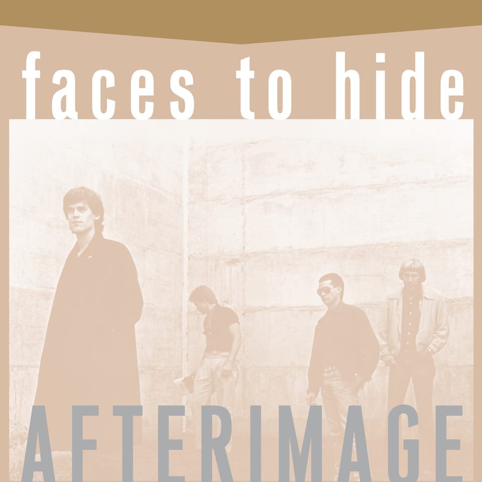 Lost Sounds of '80s LA: Afterimage's 'Faces to Hide' post image