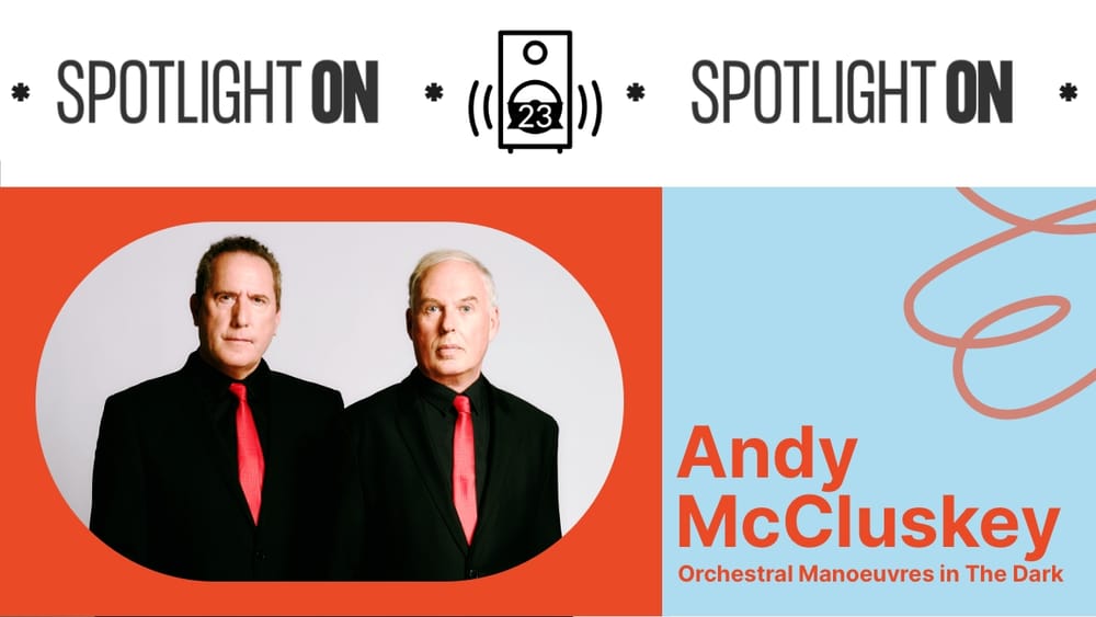 Andy McCluskey: The Spotlight On Playlist post image