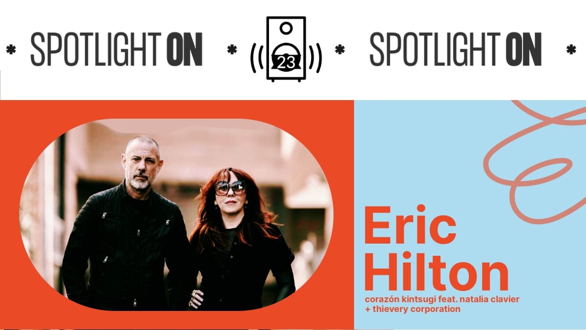 Eric Hilton: from Thievery Corporation to Corazón Kintsugi - Transcript