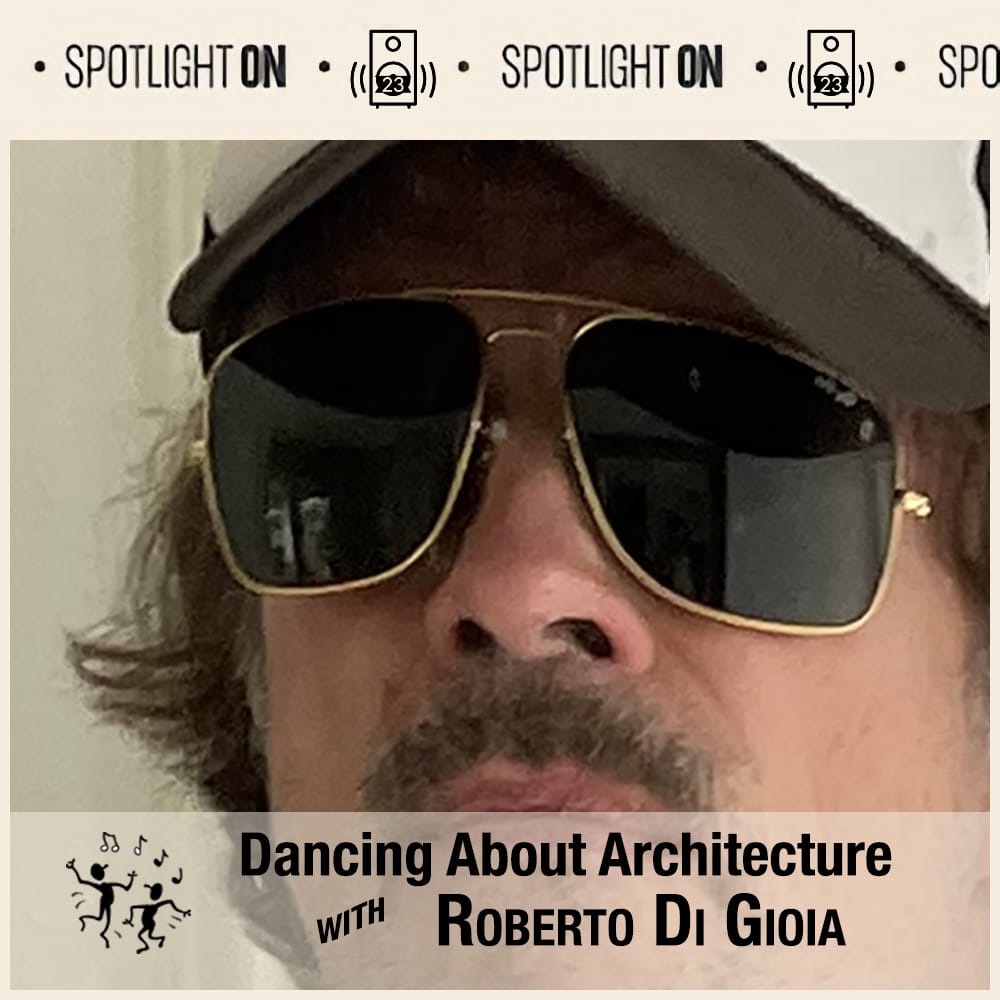 Dancing About Architecture with Roberto Di Gioia